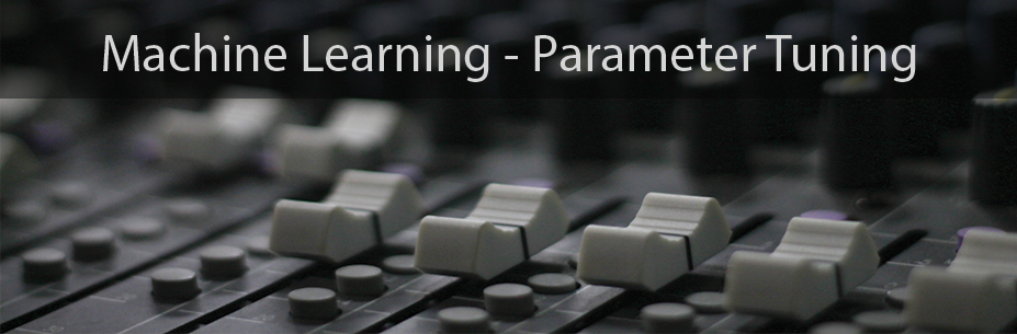Machine Learning - Parameter Tuning